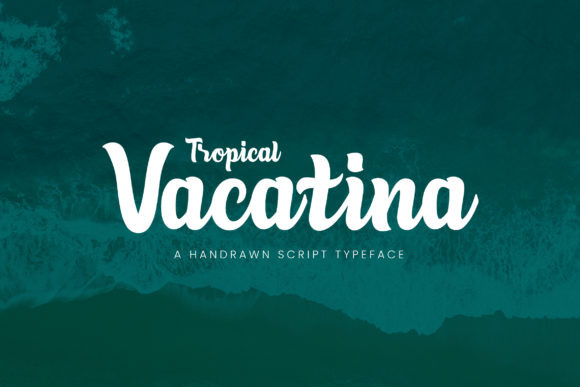 Discover Tropical Vacatina: A Font for Craft and Charm