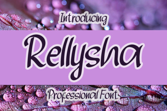 Rellysha: A Script Amp Font for Elegant Design